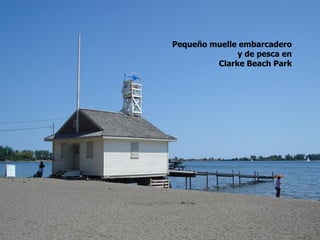 Pequeño muelle embarcadero
              y de pesca en
         Clarke Beach Park
 