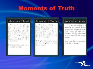 Moments of Truth 