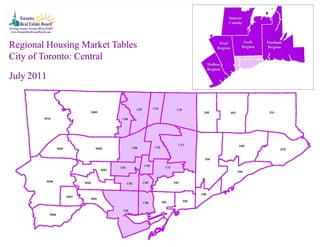Regional Housing Market Tables
City of Toronto: Central

July 2011
 