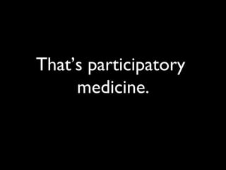 "Gimme my damn data!" - e-Patient Dave's keynote at Medicine 2.0 2009