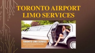 TORONTO AIRPORT
LIMO SERVICES
 