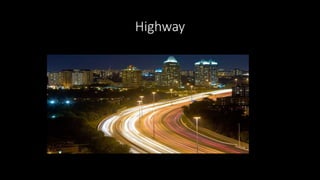Highway
 