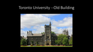 Toronto University --Old Building
 