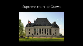 Supreme court at Otawa
 