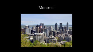 Montreal
 