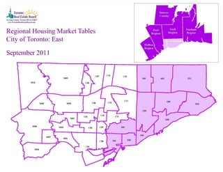 Regional Housing Market Tables
City of Toronto: East

September 2011
 