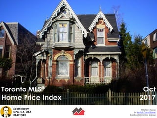 Toronto MLS®
Home Price Index
Creative Commons license
Scott Ingram
CPA, CA, MBA
REALTOR®
Witches’ House
by André Carrotflower
Oct
2017
 