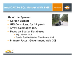Using FME to move from AutoCAD Map 3D to MapGuide Enterprise with SQL ...