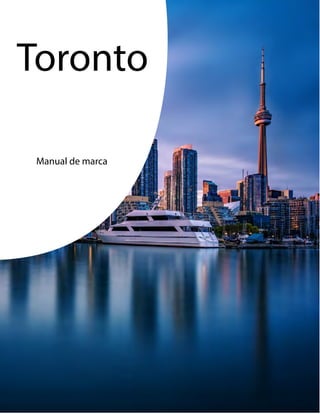 1
Toronto
Manual de marca
 