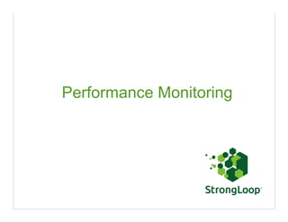 Performance Monitoring
 