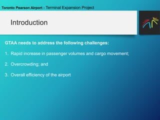 Toronto Pearson Airport - Terminal Expansion Project Presentation | PPTX