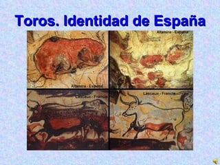 Toros. Identidad de España 