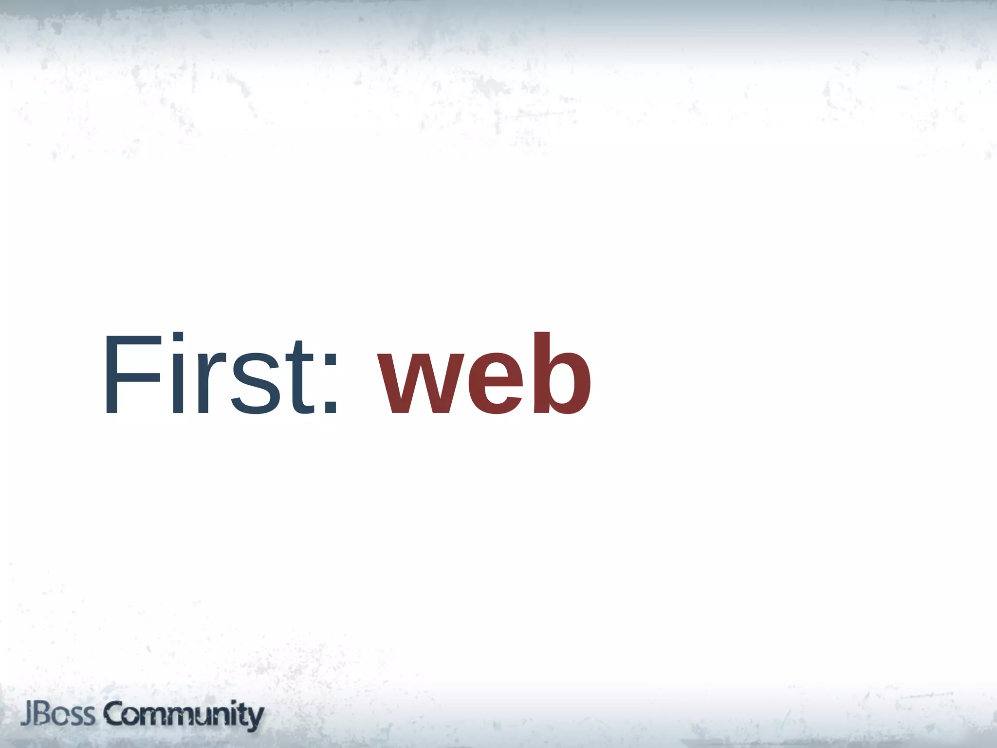 First:  web
 