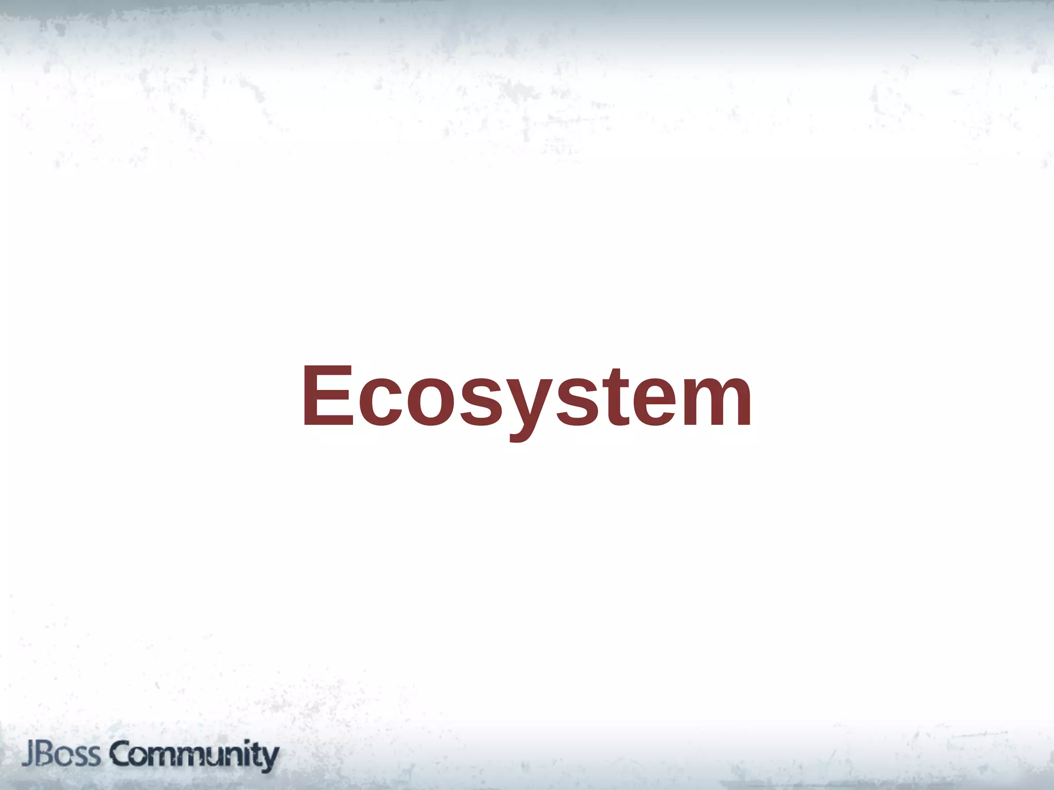 Ecosystem
 