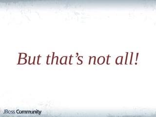 But  that’s  not  all!
 