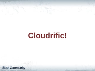 Cloudrific!
 