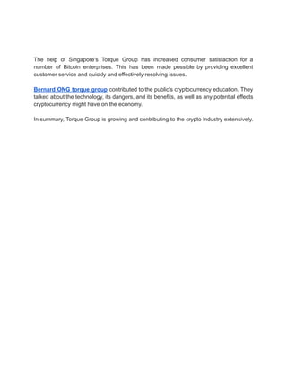 Torque Group in Singapore's Crypto Industry is owned by Bernard ONG.pdf
