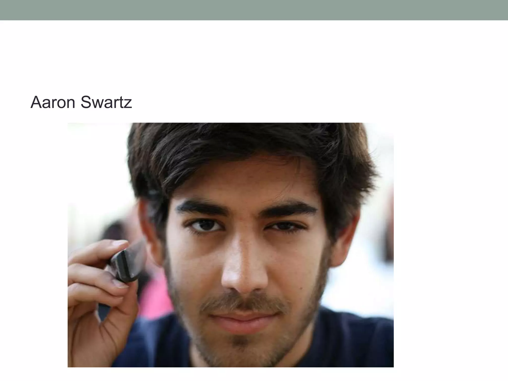 Aaron Swartz
 