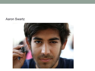 Aaron Swartz
 