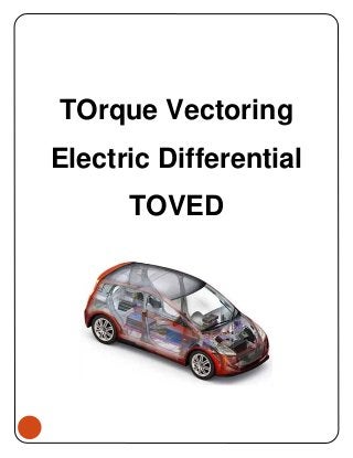 TOrque Vectoring
Electric Differential
TOVED
 