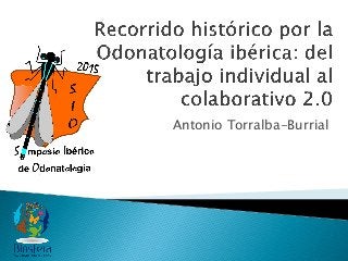 Antonio Torralba-Burrial
 
