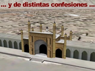 ... y de distintas confesiones ... 