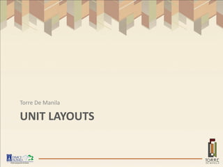 Torre De Manila

UNIT LAYOUTS
 