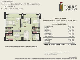Optional Layout
Tandem combination of two (2) 2-Bedroom units
1. Two (2) 2BR A
2. One 2BR A & One 2BR B




     Note: All tandem requests are subject for approval
 