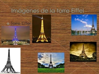 Imágenes de la torre EiffelTorre Eiffel