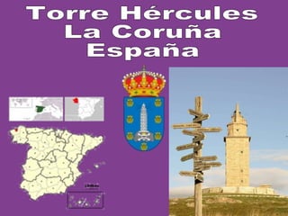 Torre Hércules La Coruña España 