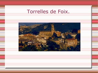 Torrelles de Foix. 