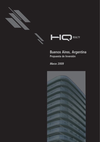 REALTY




Buenos Aires, Argentina
Propuesta de Inversión

Marzo 2009
 