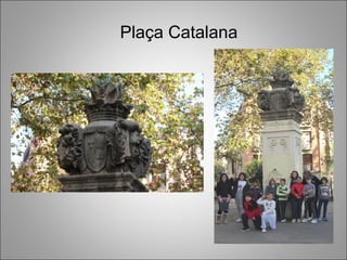 Plaça Catalana
 