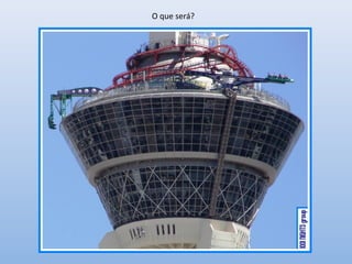 O que será?
 