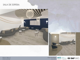 SALA DE ESPERA
Hotel Marví
ZONAS COMUNES
Aurea Torre Rozas
Junio 2017
 