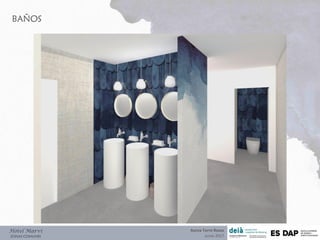 BAÑOS
Hotel Marví
ZONAS COMUNES
Aurea Torre Rozas
Junio 2017
 