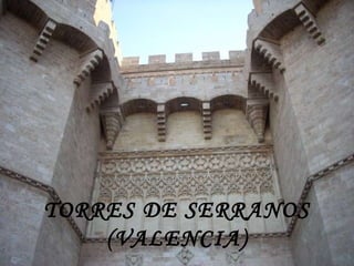 TORRES DE SERRANOS (VALENCIA) 