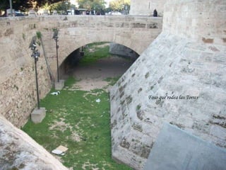 Foso que rodea las Torres   