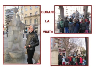 DURANT
LA
VISITA
 