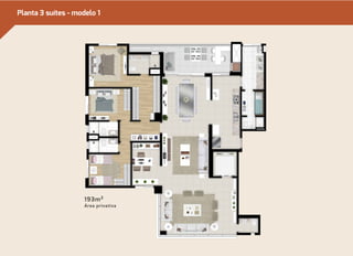 Planta 3 suítes - modelo 1 
193m² 
Área privativa 
 