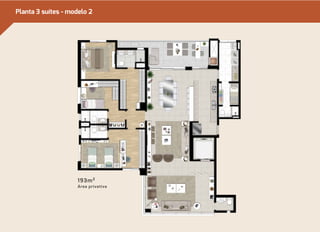 Planta 3 suítes - modelo 2 
193m² 
Área privativa 
 