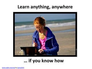 Harnessing informal learningPeer 2 peer UniversityUniversity of the People