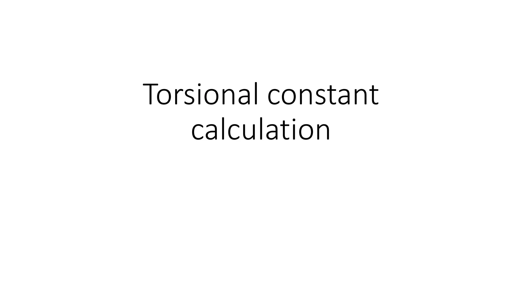 Torsional constant calculation PPT