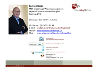 Torsten Maier
                              MBA	
  e-­‐learning	
  /	
  Wissensmanagement	
  
                            ...