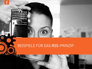 BEISPIELE FÜR DAS RSS-PRINZIP




© COPYRIGHT 2011 SAPIENT CORPORATION | CONFIDENTIAL   13
 