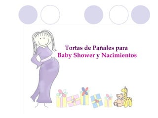 Tortas de Pañales para  Baby Shower  y  Nacimientos  