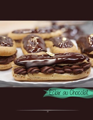 15
Opera
Éclair au Chocolat
Imagen de Referencia
 