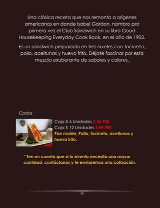 39
Opera
Sándwich de salmón y aguacate
 