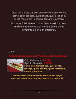 43
Opera
Sándwich Vegetariano
 