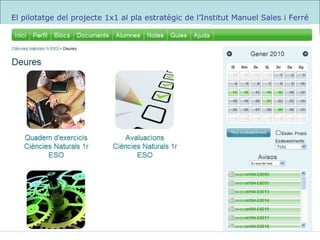 El pilotatge del projecte 1x1 al pla estratègic de l’Institut Manuel Sales i Ferré 